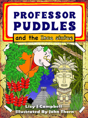 cover image of Professor Puddles and the Inca Statue